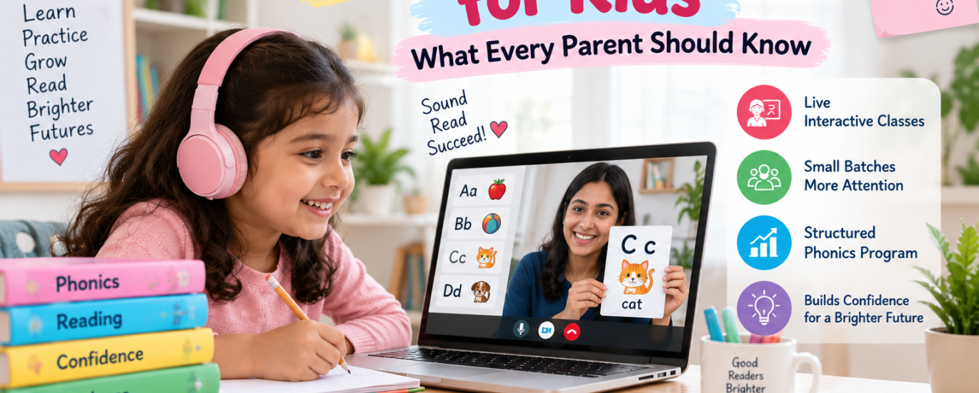 Online Phonics Classes for Kids: What Parents Should Know
