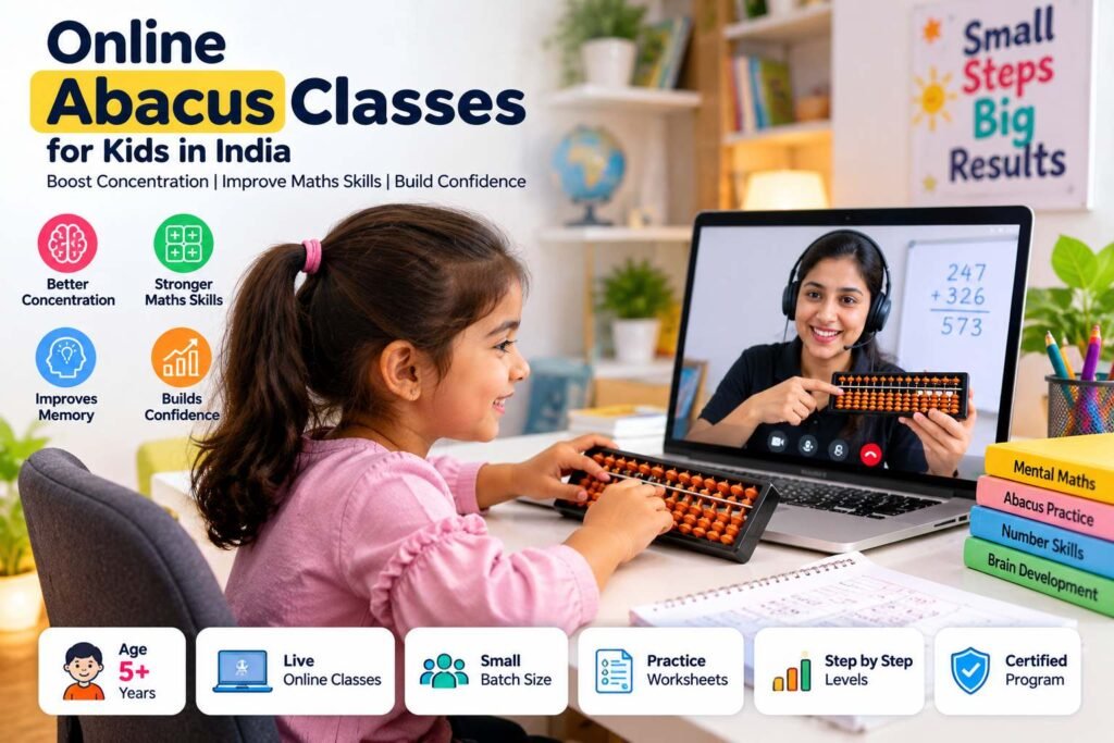 Abacus Classes Online for Kids in India: What Parents Should Know Before Enrolling